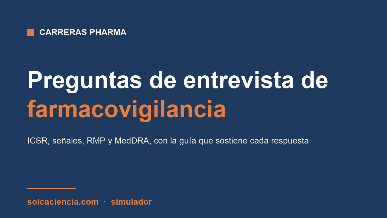 Preguntas de entrevista de farmacovigilancia: ICSR, señales y RMP