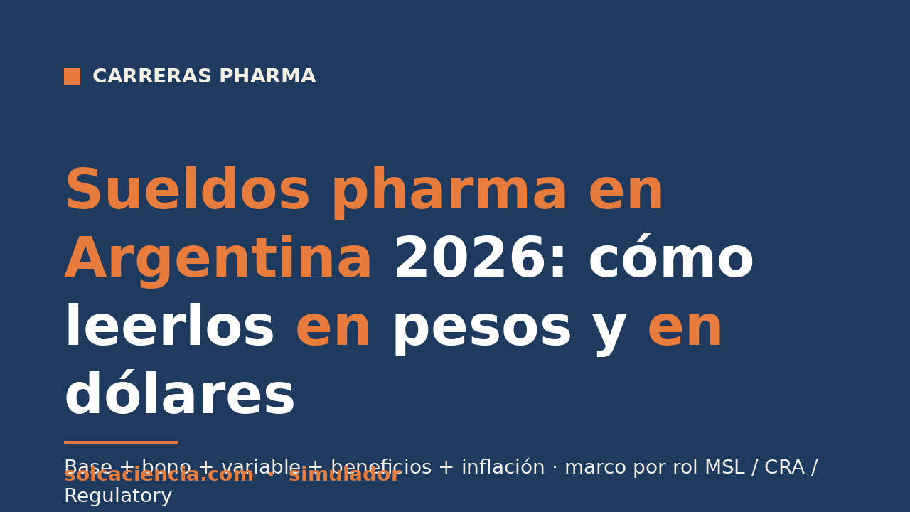 Sueldos pharma en Argentina 2026: cómo leerlos en pesos y en dólares